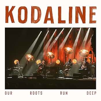 Kodaline - Our Roots Run Deep - Amazon.com Music